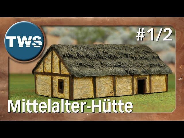 Tutorial: Mittelalter-Hütte #1/2 / dark age hut (Tabletop-Gelände, TWS)