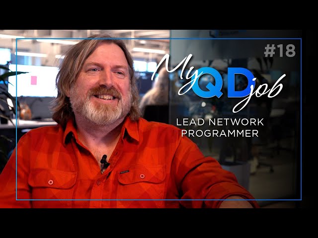 My QD Job #18 – Lead Network Programmer