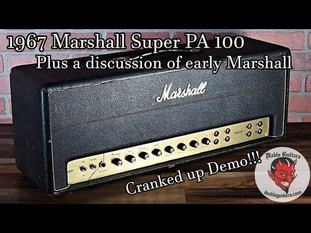 1967 Marshall Super PA 100 cranked! Plus a brief rundown of early Marshalls, model numbers and more.