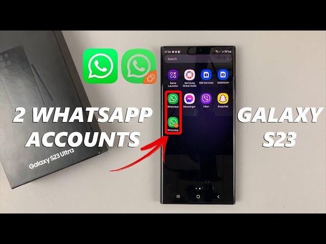 How To Set Up & Use 2 WhatsApp Accounts On Samsung Galaxy S23, S23+ and S23 Ultra