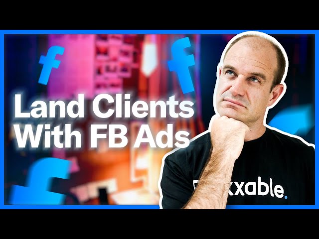 How To Land Clients Like Clockwork With Facebook Ads 🕒