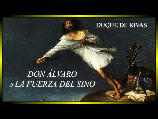 «Don Álvaro o la fuerza del sino»: el Triunfo del Teatro Romántico | ANÁLISIS