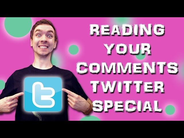 TWITTER SPECIAL | Reading Your Comments #22
