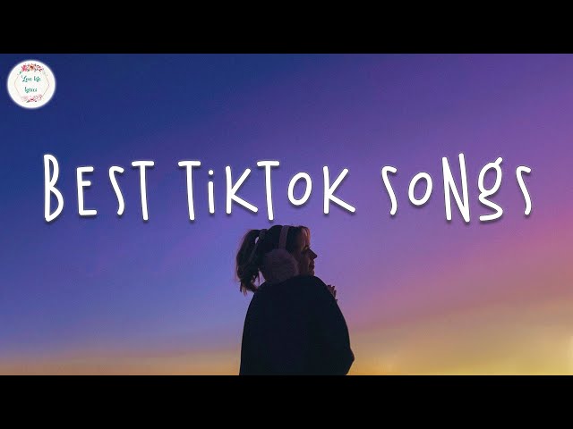 Best tiktok songs 🌈 Tiktok viral hits ~ Trending tiktok songs