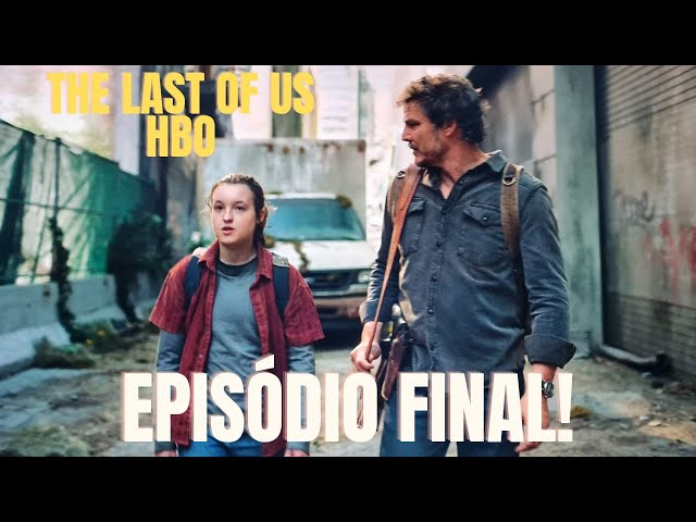 SERIE THE LAST OS US  HBO -  EPISODIO FINAL  !!!  MINHA ANÁLISE !!!