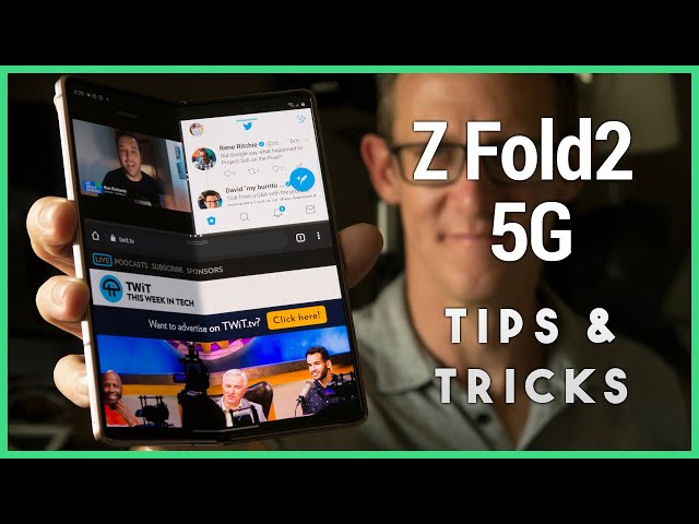 Galaxy Z Fold2 5G Tips and Tricks - Five Cool Things to Check Out on the Foldable Phone