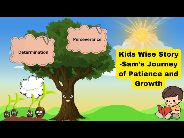 Kids Wise Story | Sam's Journey of Patience and Growth