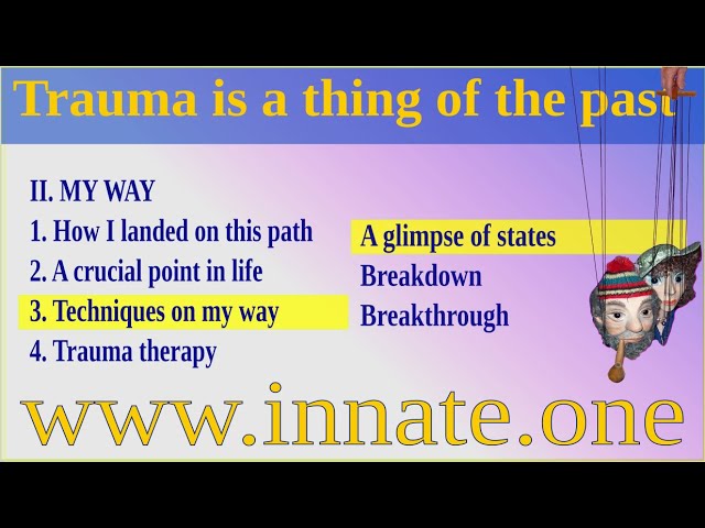 #34 Our amazing subconscious   Trauma is a thing of the past – A glimpse of states