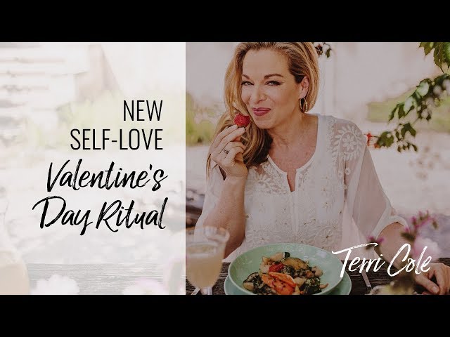 New Self-Love Valentine's Day Ritual Terri Cole RLR 2018