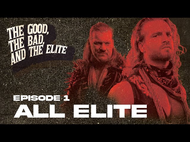 "THE GOOD, THE BAD, AND THE ELITE" EP 1 - ALL ELITE