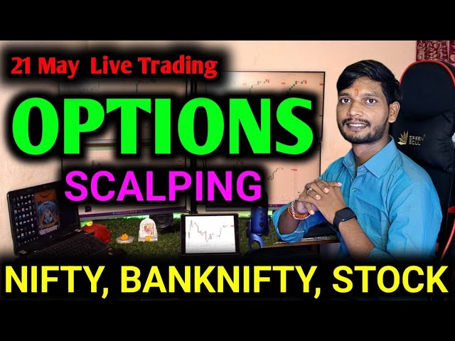 Live Trading NIfty 50 And Banknifty , Stock ! 21 MAY l @dailyhelptrading #nifty #banknifty