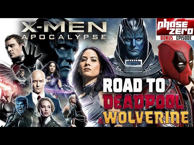 X-Men: Apocalypse Recap and Review (Road to Deadpool & Wolverine)
