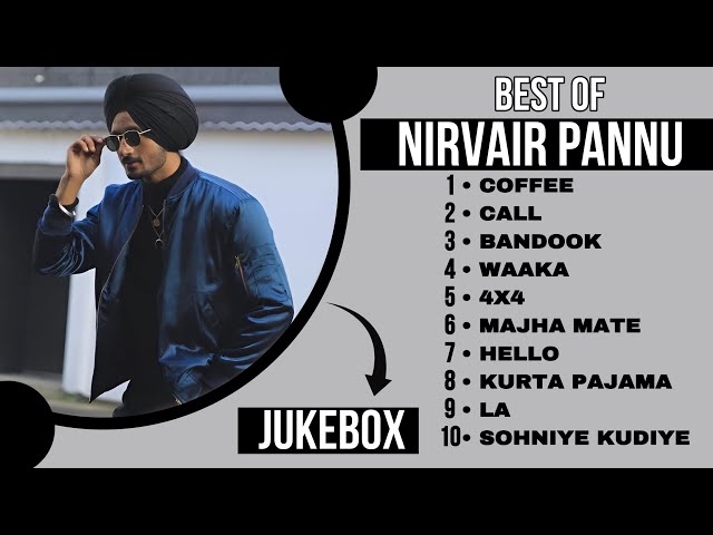 Top 10 songs of Nirvair Pannu | Best of Nirvair Pannu | Latest Punjabi songs 2023 #nirvairpannu