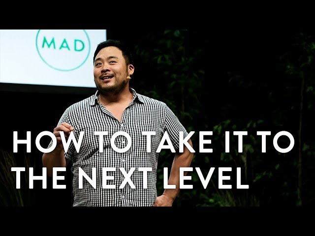 How to Take it to the Next Level | David Chang