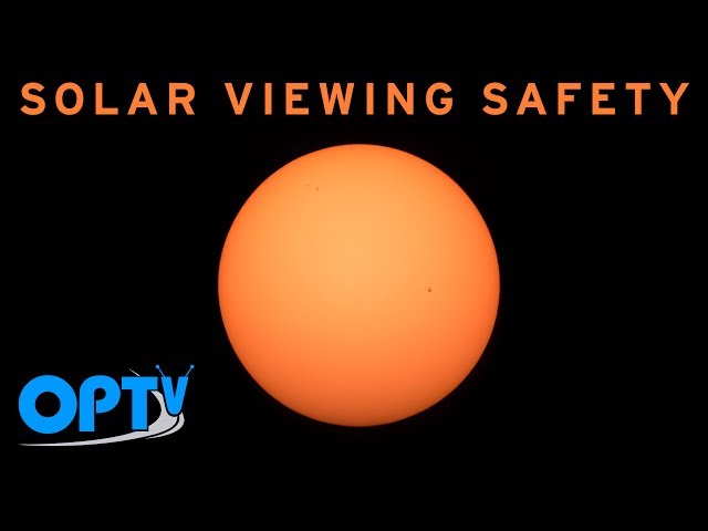 Solar Viewing Safety- OPT