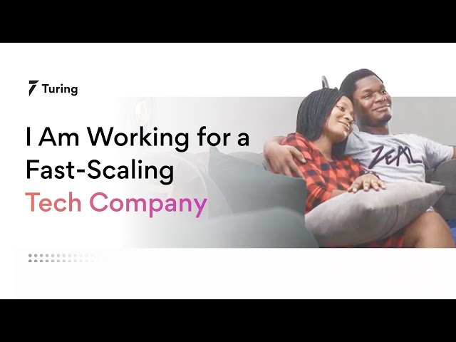 Turing.com Review | A Remote Developer from Nigeria Now Works with A Leading US Company