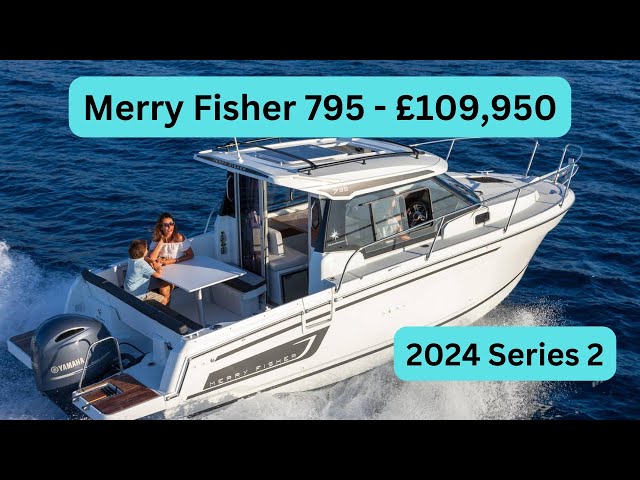 Boat Tour - 2024 Merry Fisher 795  - £109,950 - Series 2, Deeper V-Hull & Bigger Engine up to 250hp