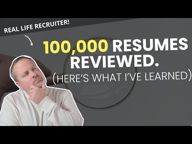 I've screened 100,000 resumes and here's what I've learned