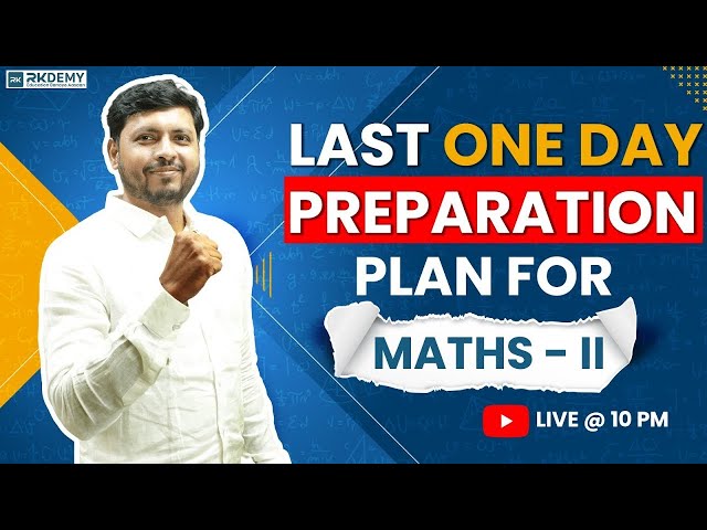 LAST ONE DAY PREPARATION FOR MATHS - II | SEM - II | RK SIR | RKDEMY