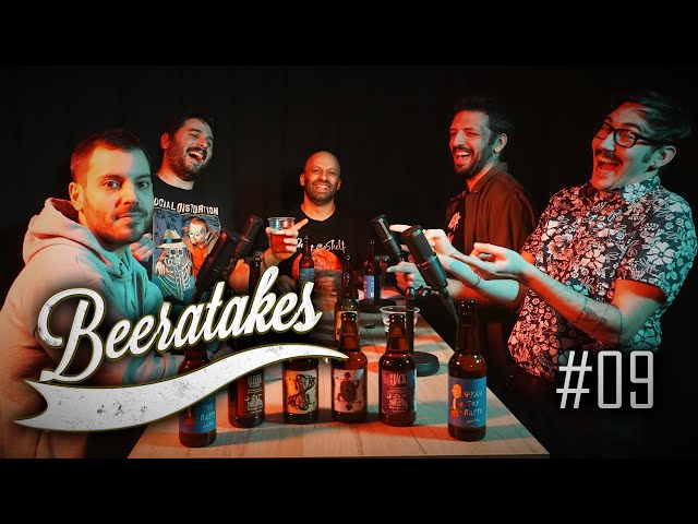 Beeratakes - Επεισόδιο #09