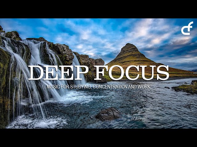 Deep Focus Music To Improve Concentration - 11 Hours of Ambient Study Music to Concentrate