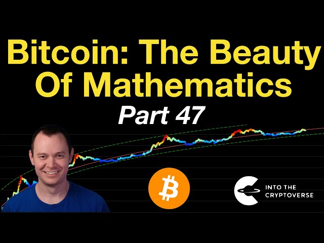 Bitcoin: The Beauty of Mathematics (Part 47)