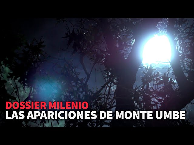 Dossier Milenio 8 - Las apariciones de Monte Umbe #DossierMilenio