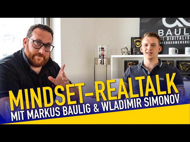 Mindset-Realtalk mit Markus Baulig & Wladimir Simonov