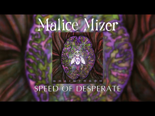 MALICE MIZER - SPEED OF DESPERATE (remastered) + lyrics
