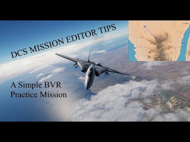 Shiny's DCS Mission Editor Tips: Making a Simple BVR Practice Mission