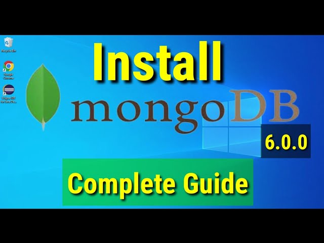 How to install MongoDB 6.0.0 on Windows 10 | Install MongoDB 6.0.0 & Mongo Shell | MongoDB Tutorial