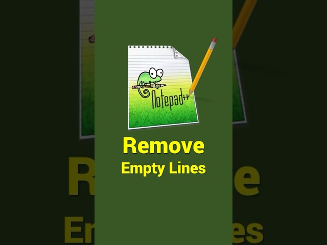 Remove Empty or Blank Lines using Notepad++ #NotepadPlusPlusTips