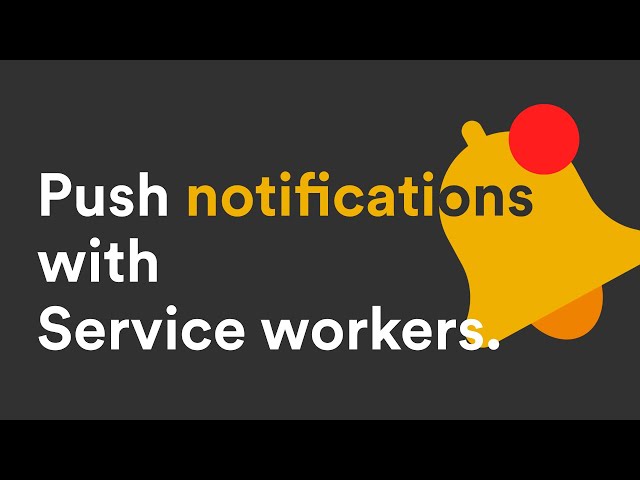 Push Notifications with Service worker