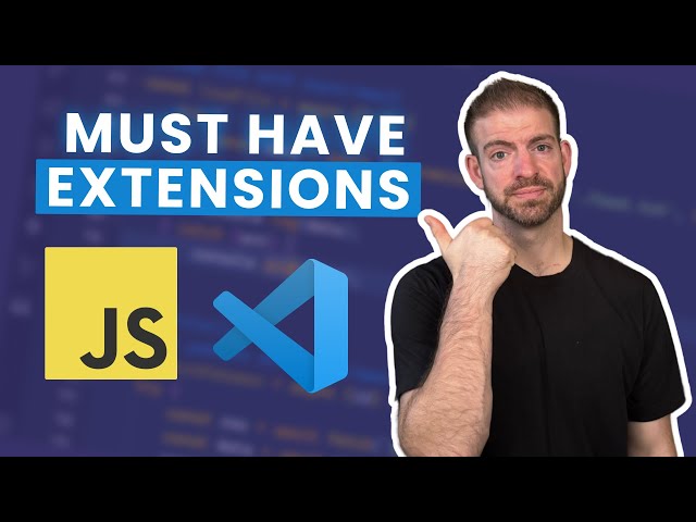 ESSENTIAL JavaScript Extensions for VS Code in 2024