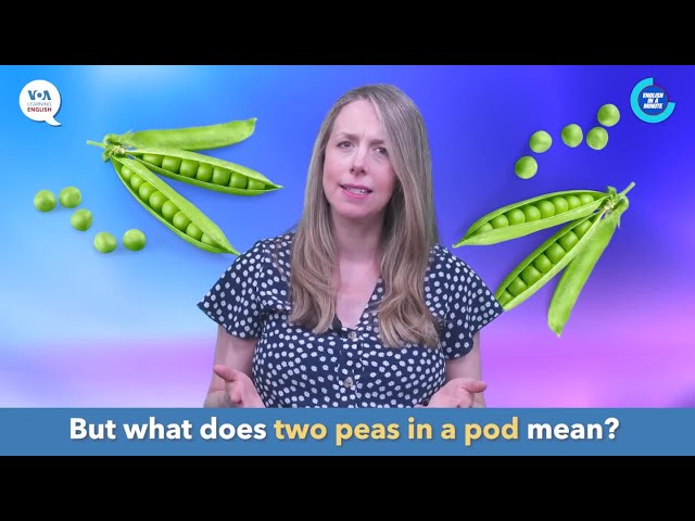 English in a Minute: Two Peas in a Pod
