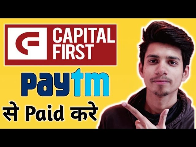Capital First Loan Payment Through Paytm¦Capital First loan Payment kaise kare Capital loanpaid kare