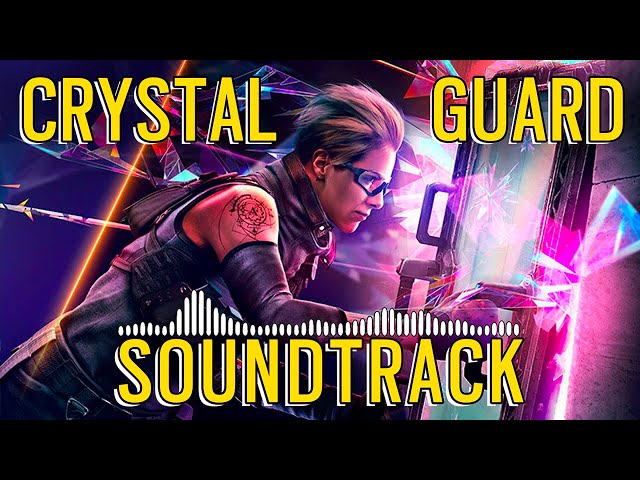 Crystal Guard OST / Rainbow Six Siege