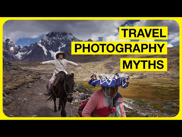 DEBUNKED: Limiting Travel Photography Myths