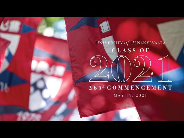 University of Pennsylvania 265th Commencement