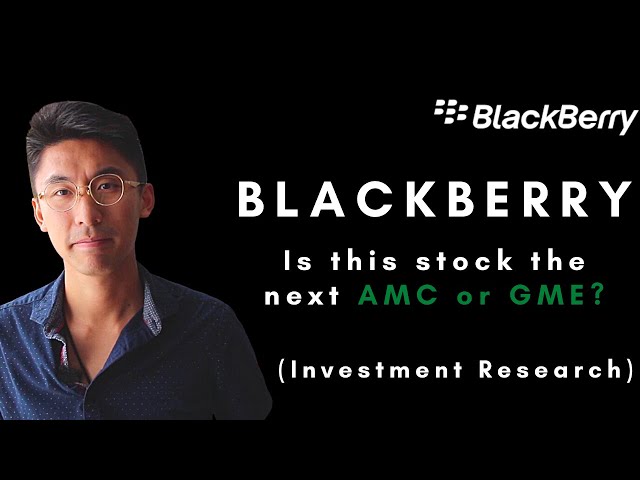 Is Blackberry Stock A Good Buy? Blackberry Stock Analysis -  Can BB become the next AMC or GME?