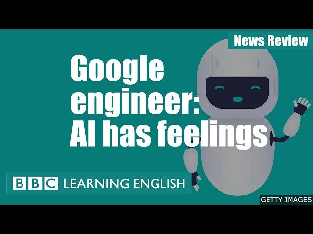 Google engineer: AI has feelings: BBC News Review
