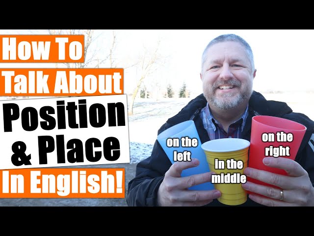 How To Talk About Position and Place In English