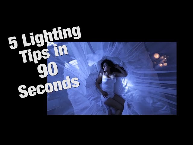 5 Lighting Tips in 90 Seconds for Photography and Video