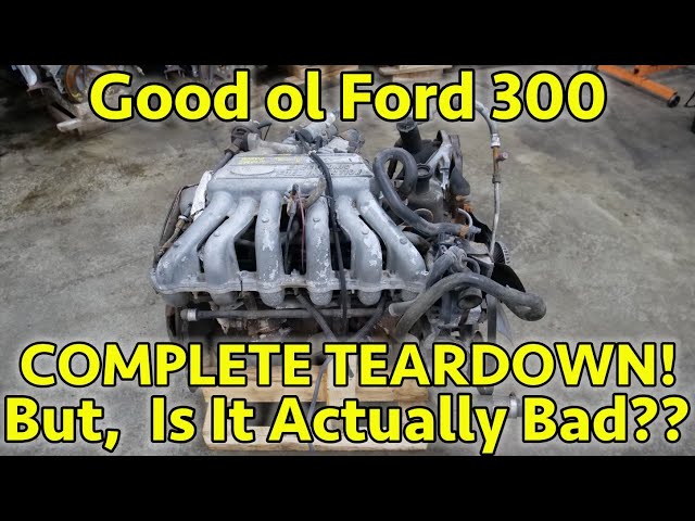 FINALLY! A "Bad" Ford 4.9L 300 Straight 6 To Teardown! Most Reliable Engine, Ever?