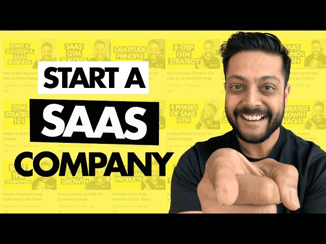How To Start A SaaS Company in 2023