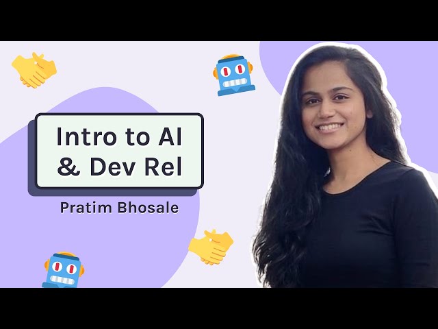 Intro to Artificial Intelligence & Developer Relations