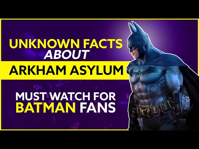 BEST SUPERHERO GAME 🔥🔥| TOP 10 facts about Batman: Arkham Asylum