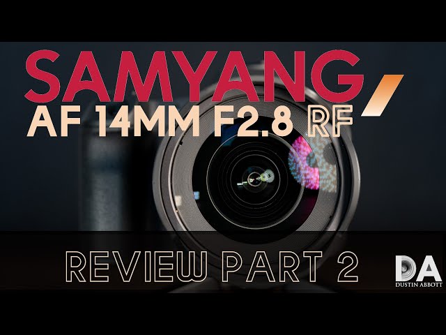 Samyang RF 14mm F2.8:  Review Part 2 | 4K