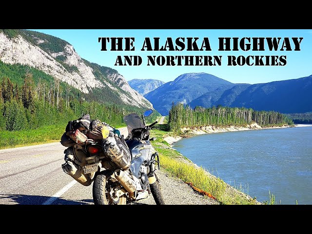 The Alaska Highway & Northern Rockies  - a Solo Motorcycle Journey to the Arctic (S2:E8)