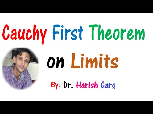Cauchy First Theorem on Limits